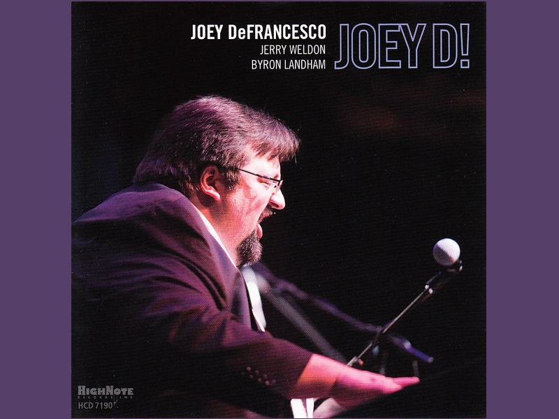     : Joey DeFrancesco - Joey D!
