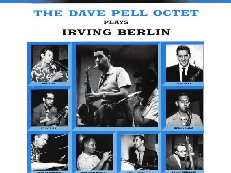     : The Dave Pell Octet Plays Irving Berlin