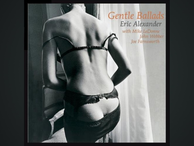 Среда джаза с Давидом Голощекиным: Eric Alexander Quartet — Gentle Ballads