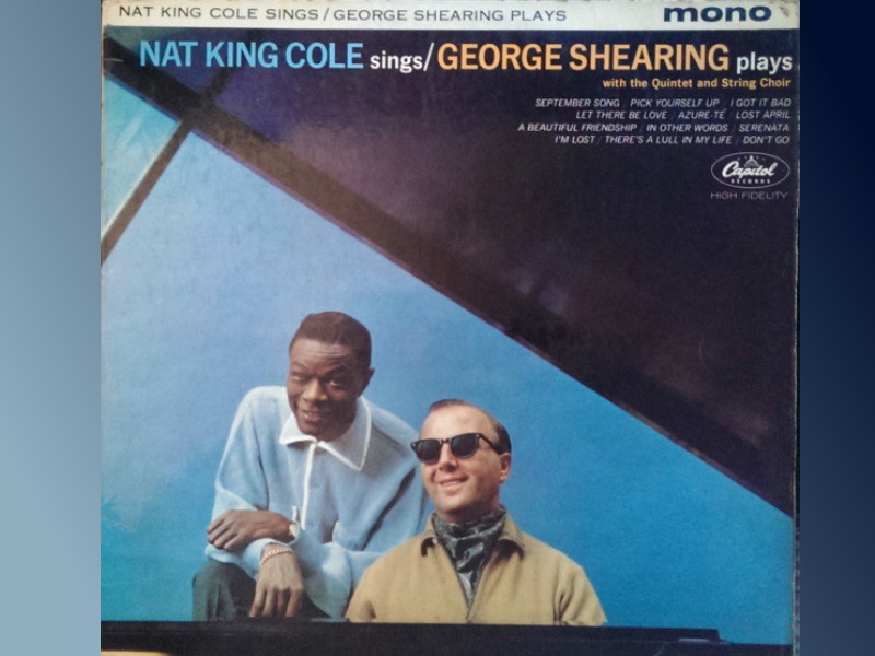 Среда джаза с Давидом Голощекиным: Nat King Cole Sings / George Shearing Plays